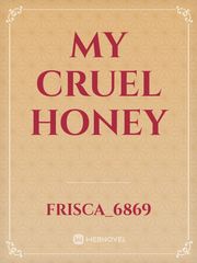 My cruel honey Book