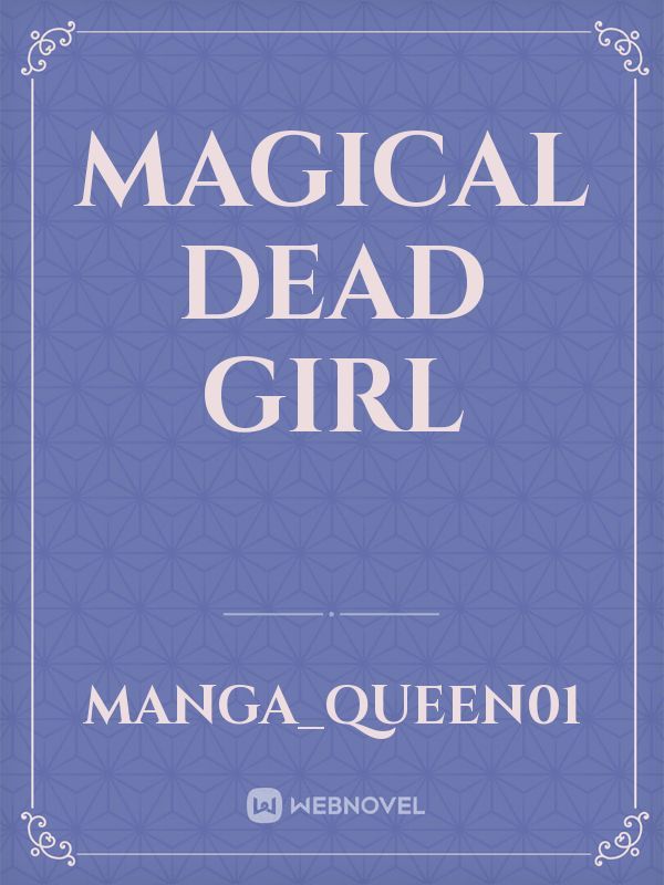 Magical Dead Girl Book