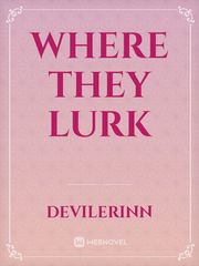 Where they lurk Book