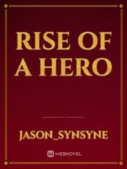 Rise of a Hero Book
