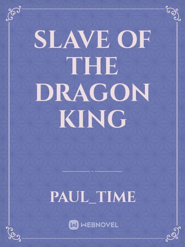 slave of the dragon king Book