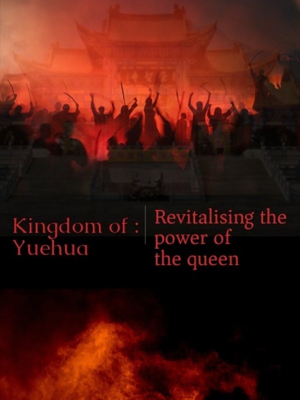Kingdom of Yuehua  : Revitalising the power of the queen Book