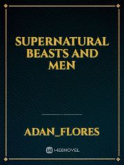 Supernatural Beasts and Men Book
