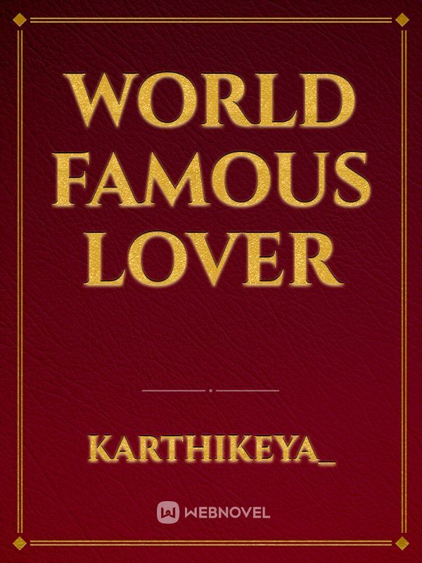 Read World Famous Lover Karthikeya WebNovel