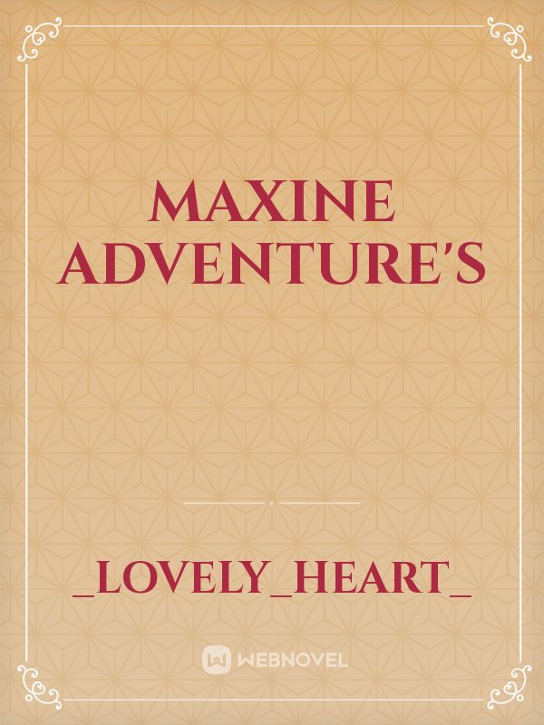 Maxine Adventure's Book