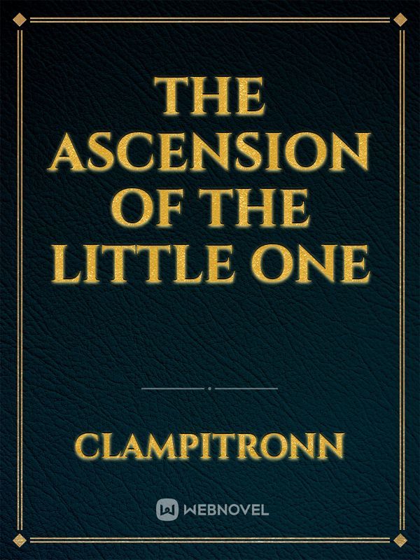 The Ascension of the Little One Book
