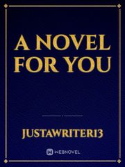 a novel for you Book