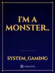 I'm a Monster.. Book