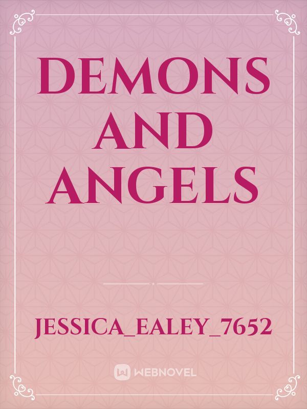 Demons and angels