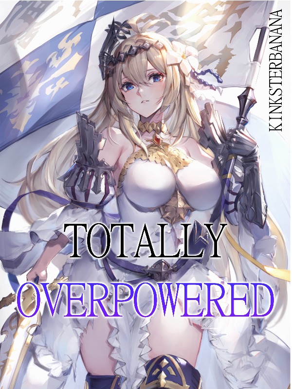 I reincarnated and became totally overpowered!