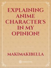 Explaining Anime Character's In My Opinion! Book