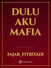 Dulu Aku Mafia Book