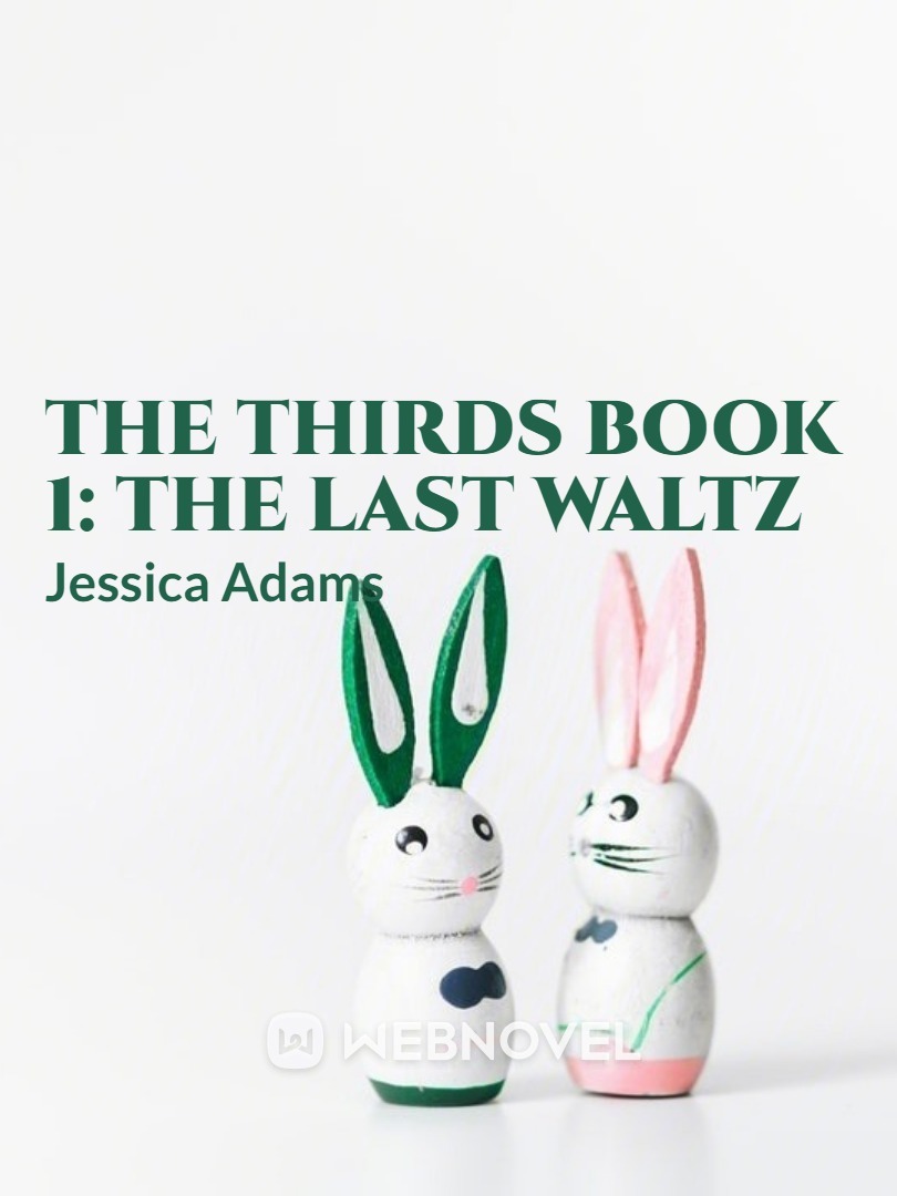 THE THIRDS BOOK 1: THE LAST WALTZ Book