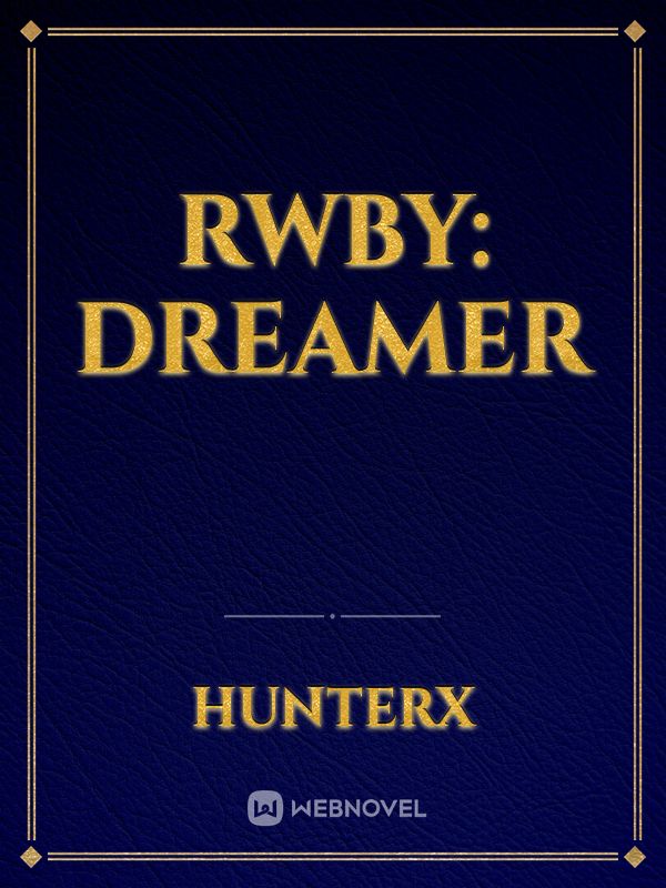 RWBY: Dreamer