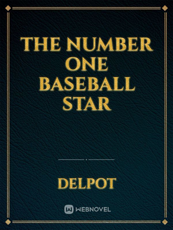 The Number one Baseball Star