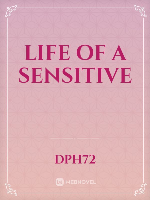 Life of a Sensitive Book