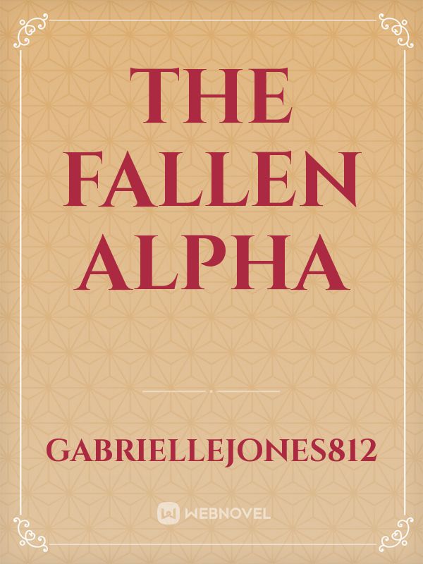 The Fallen Alpha Book