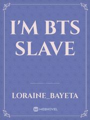 I'M BTS SLAVE Book