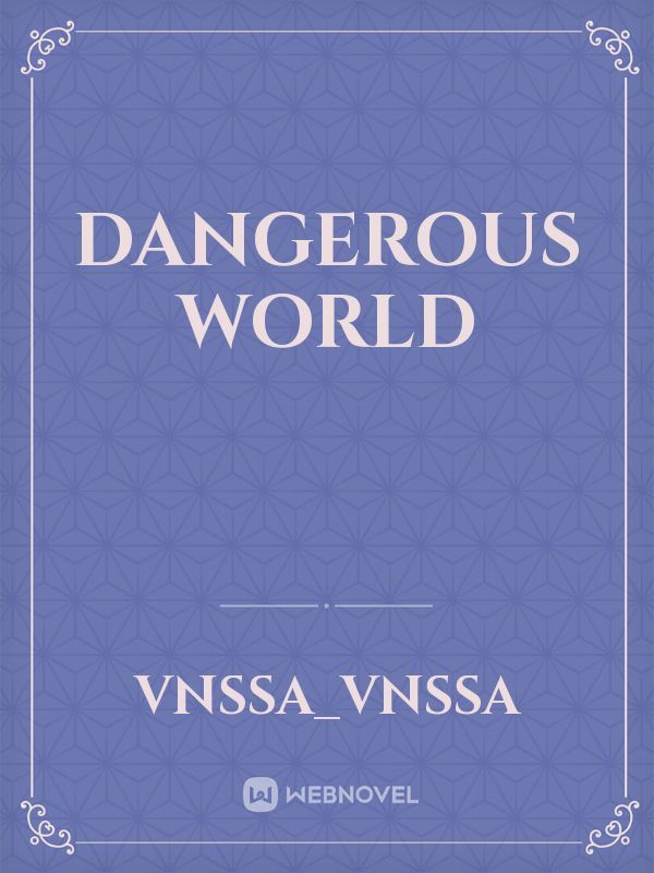 Dangerous World Book