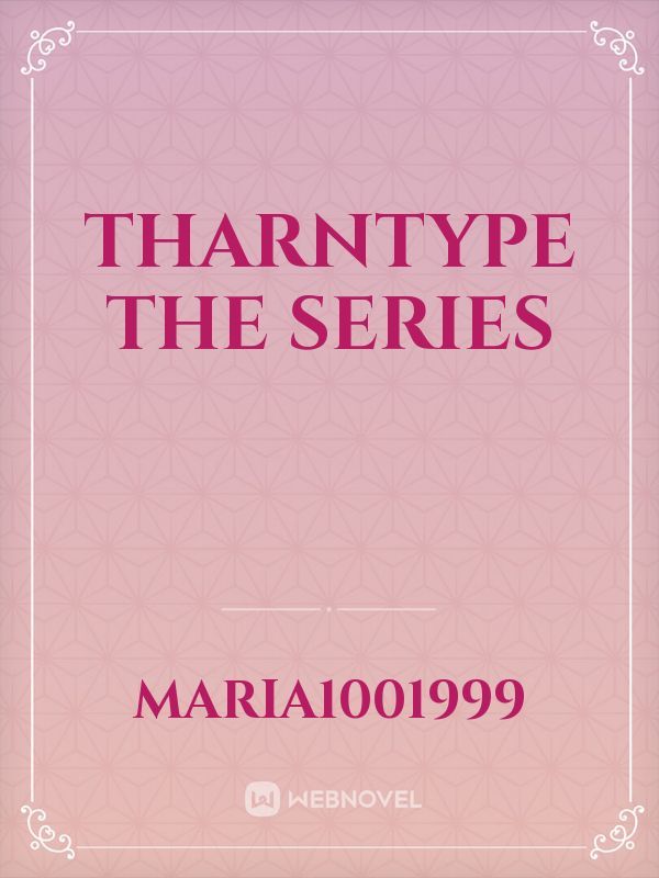 Tharntype the Series