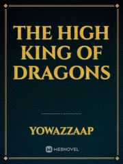 The High King of Dragons Book