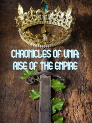 Chronicles of Unia: Rise of the Empire Book