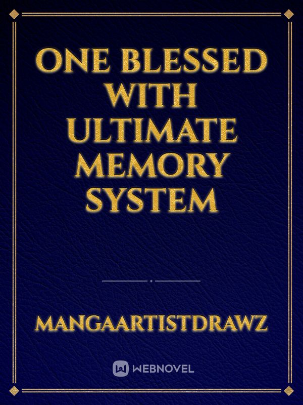 One blessed with Ultimate Memory System Book