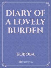 Diary of a Lovely Burden Book