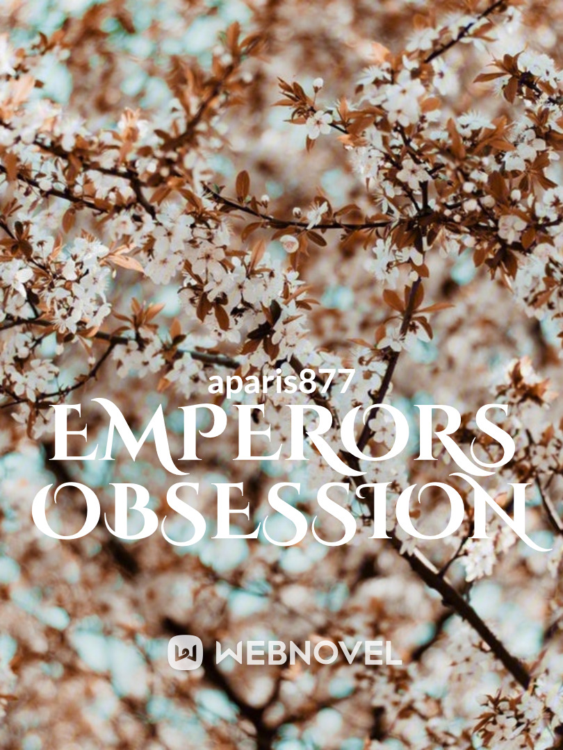 Emperor Yi Feng's Obsession