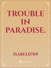 Trouble in Paradise. Book