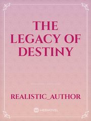 The Legacy of Destiny Book