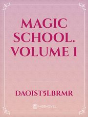 Magic School. Volume 1 Book