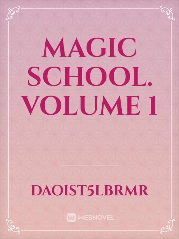 Magic School. Volume 1 Book