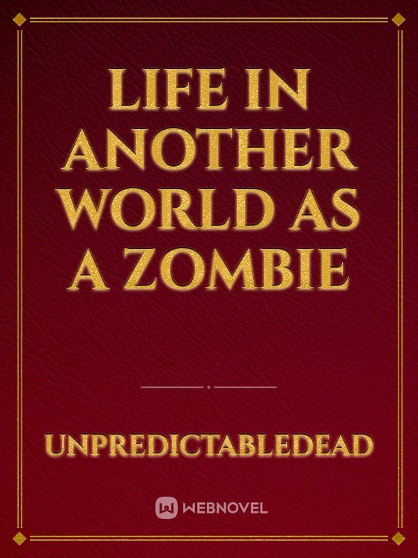 Life in Another World as a Zombie Book