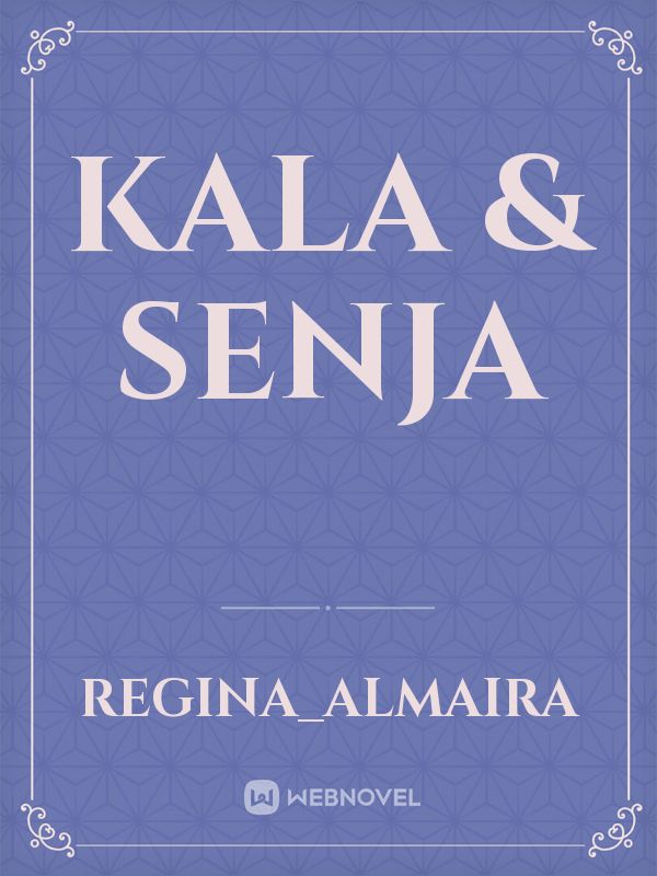 Kala & Senja