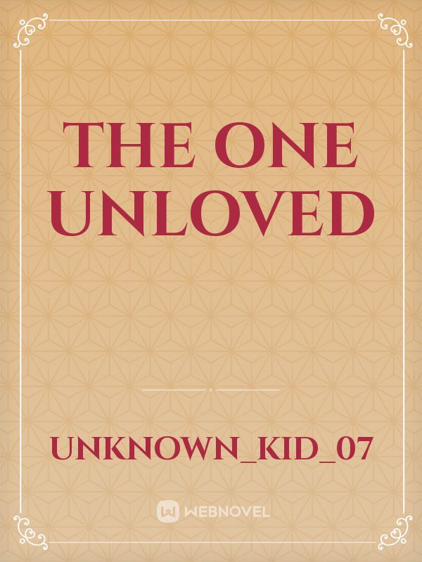 The One Unloved