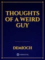 Thoughts of a weird guy Book