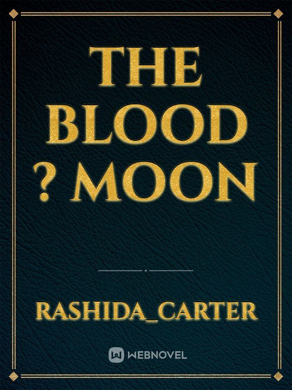 the blood ? moon Book