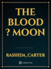 the blood ? moon Book