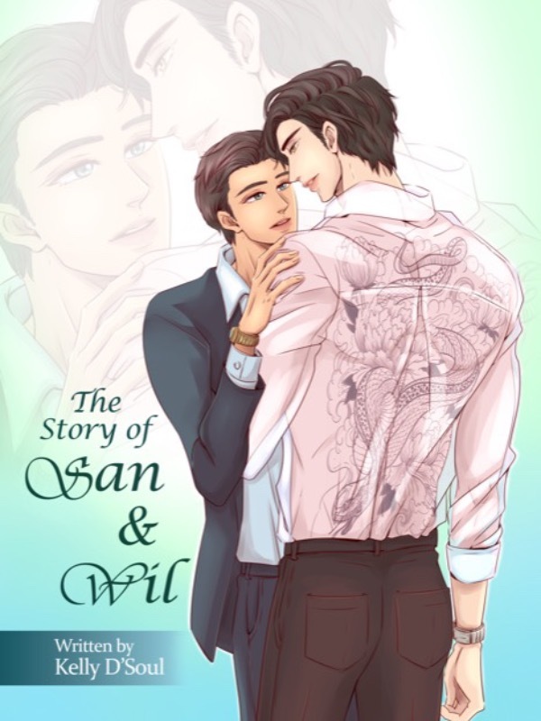 The Story Of San & Wil [ BL ]