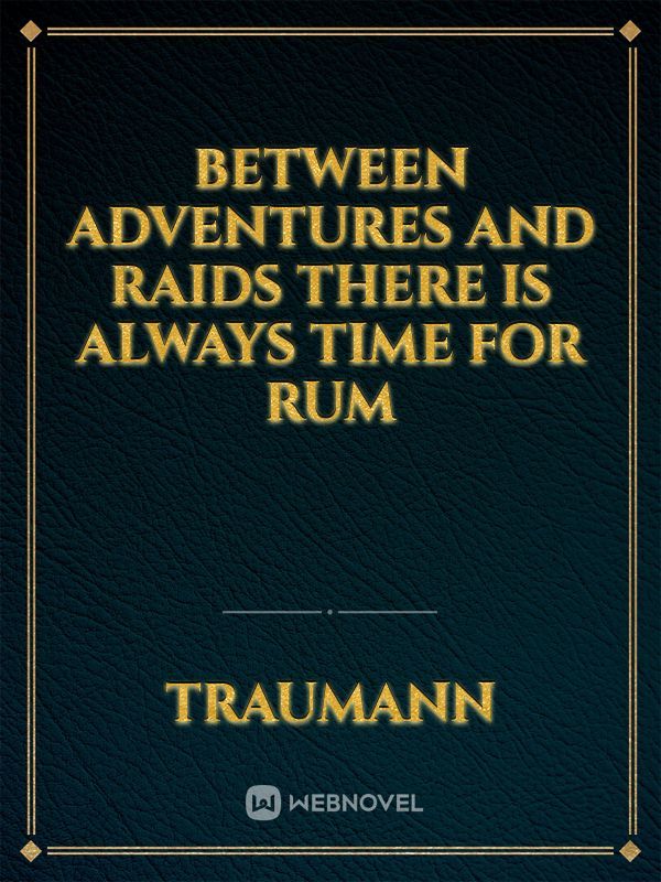 Between adventures and raids there is always time for rum Book