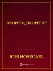 DROPPED_DROPPED** Book