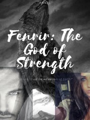 Fenrir: The God of Strength Book