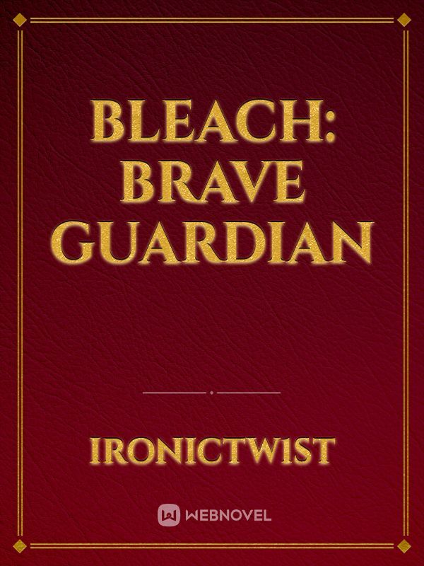 Bleach: Brave Guardian