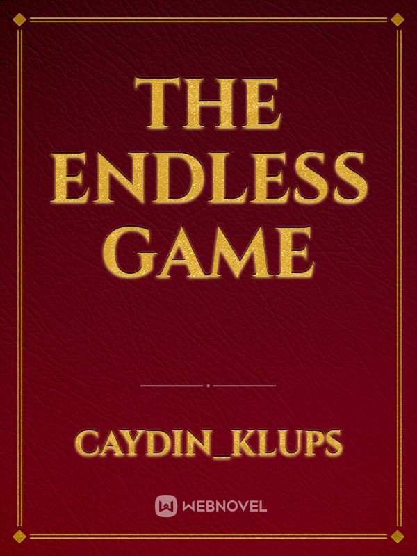 The Endless Game