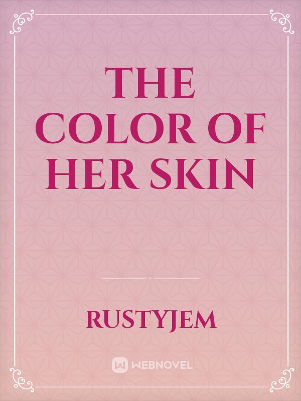 The Color Of Her Skin Book