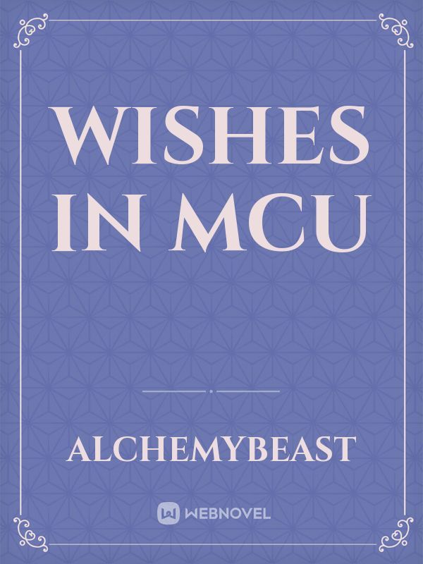 wishes in mcu