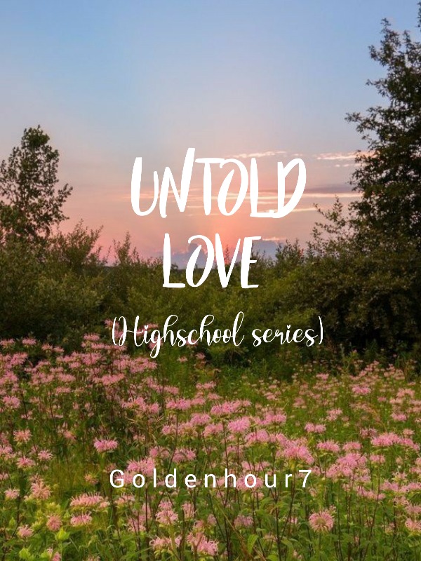 Untold Love (Highschool Series)