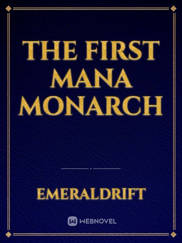 The First Mana Monarch Book