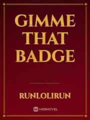 Gimme That Badge Book
